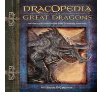 William O'Connor Dracopedia the Great Dragons Hardback Book William O'Connor Multicolor