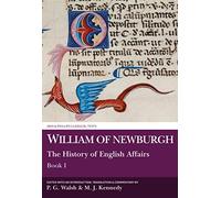 William of Newburgh: The History of English Affairs, Book 1 (Aris & Phillips Classical Texts)