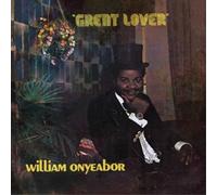 William Onyeabor Great Lover (Vinyl) 12" Album (US IMPORT)