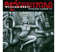 William Orbit - Strange Cargo III