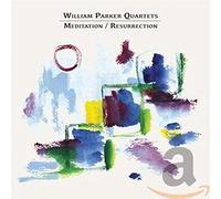 William Parker Quartets - Meditation / Resurrection