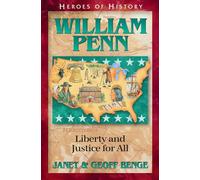 William Penn: Gentle Founder of a New Colony (Heroes of History)
