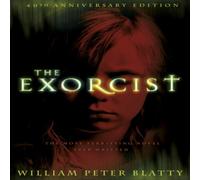 William Peter Blatty The Exorcist : Quite possibly the most terrifying novel ever William Peter Blatty Multicolor