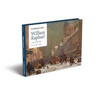 William Raphael: Life & Work (The Canadian Art Library)