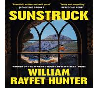 William Rayfet Hunter Sunstruck Hardback Book William Rayfet Hunter Multicolor