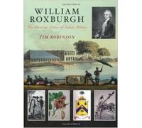 William Roxburgh: The Founding Father of Indian Botany