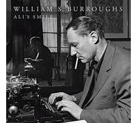 William S. Burroughs - Ali's Smile [VINYL]
