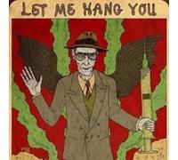 William S. Burroughs - Let Me Hang You