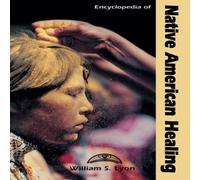 William S. Lyon Encyclopedia of Native American Healing Hardcover Book William S. Lyon Multicolor
