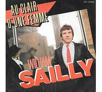 william sailly - william sailly (au clair d'une femme / touché,coulé)
