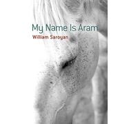 William Saroyan My Name Is Aram (Paperback)