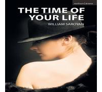William Saroyan The Time of Your Life Paperback Book William Saroyan Multicolor