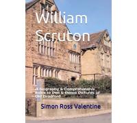 William Scruton: A biography & Comprehensive Index to Pen & Pencil Pictures of Old Bradford