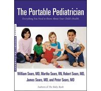William Sears Martha Sears Robert Sears The Portable Pediatrician (Paperback)