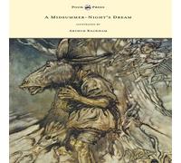 William Shakespeare A Midsummer-Night's Dream - Illustrated by Arthur Rackham Book in White William Shakespeare White