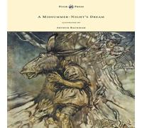 William Shakespeare A Midsummer-Night's Dream - Illustrated by Arthur Rackham Book William Shakespeare Multicolor