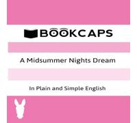William Shakespeare A Midsummer Nights Dream In Plain & Simple English (A Modern William Shakespeare Multicolor