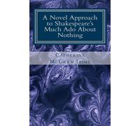 William Shakespeare A Novel Approach to Shakespeare's Much Ado About Nothing Paperback William Shakespeare Multicolor