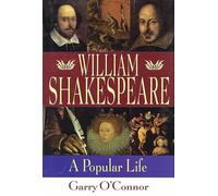 William Shakespeare: A Popular Life (Applause Books)