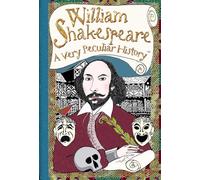 William Shakespeare: A Very Peculiar History