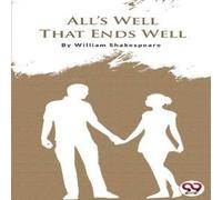 William Shakespeare ALL'S WELL THAT ENDS WELL Paperback Book William Shakespeare Multicolor
