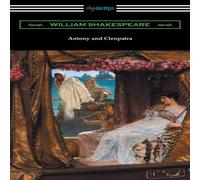 William Shakespeare Antony & Cleopatra (Annotated by Henry N. Hudson with an William Shakespeare Multicolor