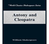 William Shakespeare Antony & Cleopatra (World Classics Shakespeare Series) Paperback William Shakespeare Multicolor