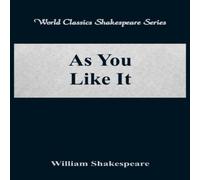 William Shakespeare As You Like It (World Classics Shakespeare Series) Paperback Book William Shakespeare Multicolor