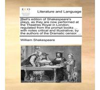 William Shakespeare [Bell's edition of Shakespeare's plays, as they are now performed William Shakespeare Multicolor