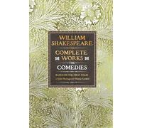 William Shakespeare Complete Works The Comedies: Based on the First Folio of John Heminges and Henry Condell (Gothic Fantasy)