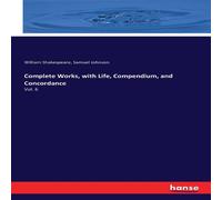 William Shakespeare Complete Works, with Life, Compendium, & Concordance:Vol. 6 William Shakespeare Multicolor