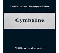 William Shakespeare Cymbeline (World Classics Shakespeare Series) Paperback Book William Shakespeare Multicolor