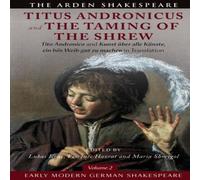 William Shakespeare Early Modern German Shakespeare: Titus Andronicus & The Taming William Shakespeare Multicolor