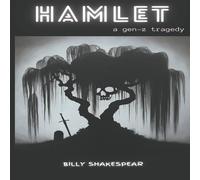 William Shakespeare Hamlet : A Gen-Z Tragedy Paperback Book William Shakespeare Multicolor