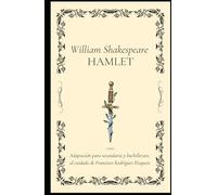 William Shakespeare, Hamlet: Adaptación para estudiantes de secundaria y bachillerato, al cuidado de Francisco Rodríguez Risquete