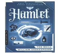 William Shakespeare Hamlet: Book One of the Post Apocalyptic Space Shakespeare Series William Shakespeare Multicolor