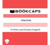 William Shakespeare Hamlet In Plain & Simple English: (A Modern Translation & the William Shakespeare Multicolor