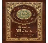 William Shakespeare Hamlet & Macbeth (Royal Collector's Edition) (Case Laminate William Shakespeare Multicolor