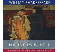 William Shakespeare Henry IV, Part 1 (Esprios Classics) Paperback Book William Shakespeare Multicolor