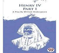 William Shakespeare HENRY IV PART-I Paperback Book William Shakespeare Multicolor