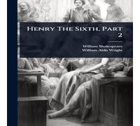 William Shakespeare Henry The Sixth, Part 2 Hardcover Book William Shakespeare Multicolor
