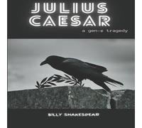 William Shakespeare Julius Caesar: A Gen-Z Tragedy Paperback Book William Shakespeare Multicolor