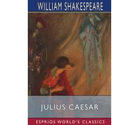 William Shakespeare Julius Caesar (Esprios Classics) Paperback Book William Shakespeare Multicolor