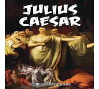 William Shakespeare Julius Caesar: Shakespeare's Play on Deception & Revenge William Shakespeare Multicolor