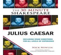 William Shakespeare Julius Caesar: The 30-Minute Shakespeare Paperback Book William Shakespeare Multicolor