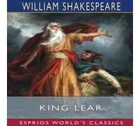 William Shakespeare King Lear (Esprios Classics) Paperback Book William Shakespeare Multicolor