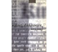 William Shakespeare: King Lear: Essays, Articles, Reviews (Columbia Critical Guides)