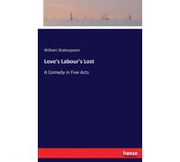 William Shakespeare Love's Labour's Lost:A Comedy in Five Acts Paperback Book William Shakespeare Multicolor