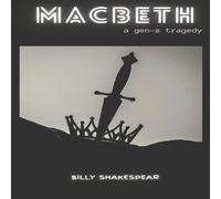 William Shakespeare Macbeth: A Gen-Z Tragedy Paperback Book William Shakespeare Multicolor