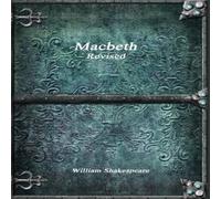 William Shakespeare Macbeth Revised Hardcover Book William Shakespeare Multicolor